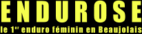 Endurose : le 1er enduro féminin, en Beaujolais